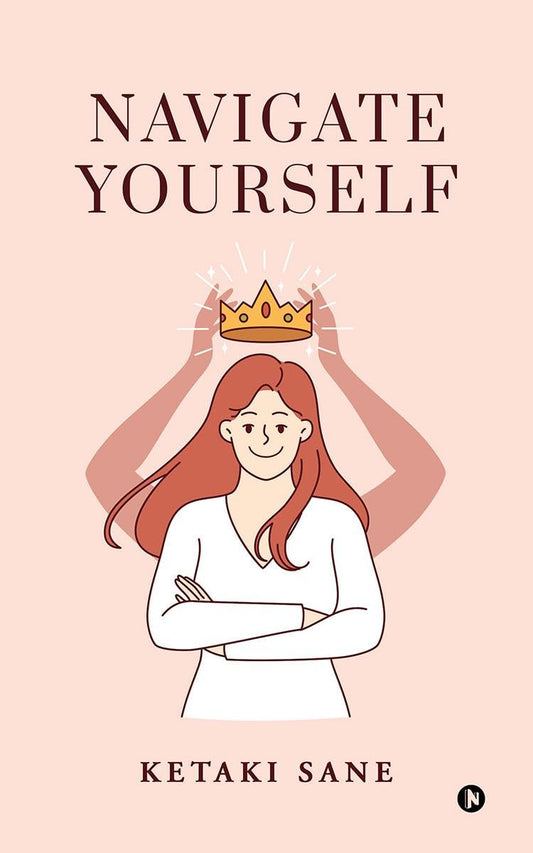 Navigate Yourself | KETAKI SANE | KharidobechoBooks