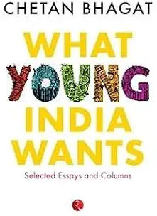 What Young India Wants: Selected Non-Fiction | Chetan Bhagat |  Kharidobechobooks