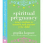 Spiritual pregnancy : inner wisdom to nourish and nurture your child |  Gopika Kapoor  | Kharidobechobooks