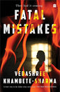 Fatal Mistakes | Vedashree Khambete-Sharma | KharidobechoBooks