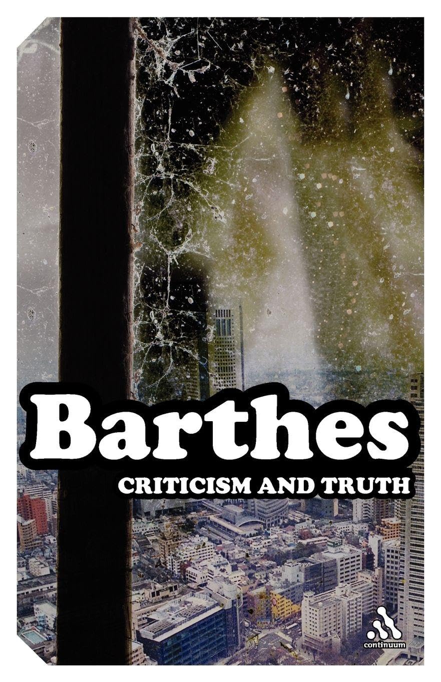 Criticism and Truth (Continuum Impacts)	| Roland Barthes | KharidobechoBooks