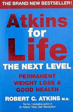 Atkins for Life : The Controlled Diet for Permanent Weight Loss and Good Health | Robert C Atkins | Kharidobechobooks