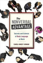 The Nonverbal Advantage  |  Carol Kinsey Goman  |  Kharidobechobooks