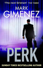 The Perk  |  Mark Gimenez  |  Kharidobechobooks