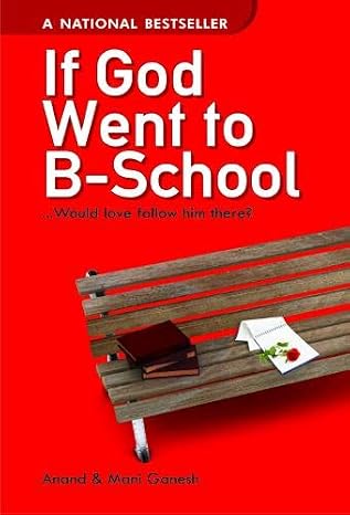 If God Went to B-school Would Love Follow Him There? | Anand & Vaibhav & Ganesh  Narendra Mani | Kharidobechobooks