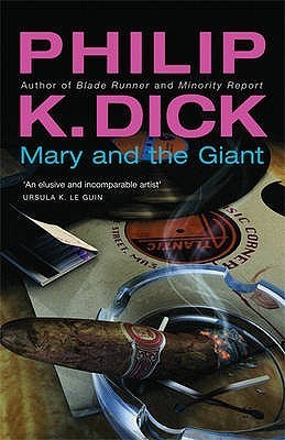 Mary and the Giant (Gollancz S.F.)| Philip K. Dick & Juan Pascual Martínez Fernández | KharidobechoBooks