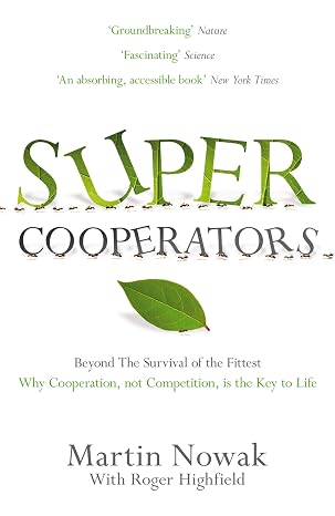 Supercooperators | Martin Nowak  & Roger Highfield | Kharidobechobooks