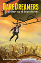 Daredreamers: A Start-up of Superheroes | Kartik Sharma & Ravi Nirmal Sharma | KharidobechoBooks