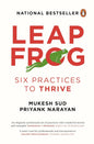 Leapfrog: Six Practices To Thrive At Work | Mukesh Sud,  Priyank Narayan (HARD COVER)