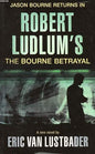 Robert Ludlum's the Bourne Betrayal | Eric Van Lustbader  Ludlum Robert  | Kharidobechobooks
