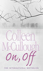 On, Off | Colleen McCullough  |  Kharidobechobooks