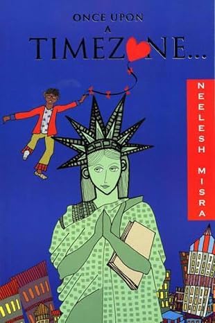 Once Upon a Timezone | Neelesh Misra |  Kharidobechobooks