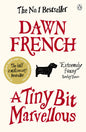 A Tiny Bit Marvellous | Dawn French | KharidobechoBooks