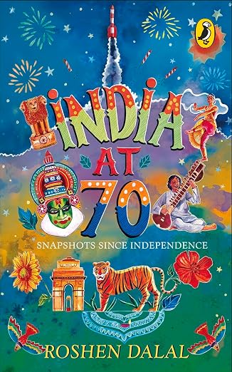India at 70 | Roshen Dalal  | Kharidobechobooks
