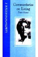 Krishnamurti Foundation India Commentaries On Living: Third Series |   J. Krishnamurti  |  Kharidobechobooks