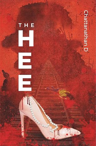 The Heel : A Gripping Tale of Deception, Betrayal, and Revenge | Chattanathan D. |  Kharidobechobooks