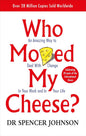 Who Moved My Cheese? : An Amazing Way to Deal With Change in Your Work and in Your Life | Spencer Johnson & Kenneth Blanchard | KharidobechoBooks