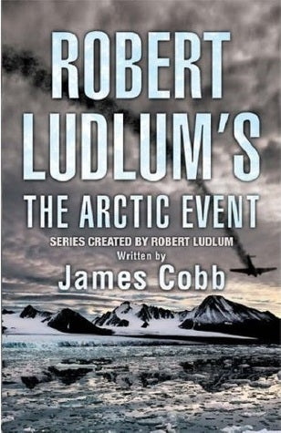 The Arctic Event | James H. Cobb | Covert-One #7 | kharidobechobooks