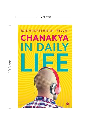 CHANAKYA IN DAILY LIFE  |  Radhakrishnan Pillai |  Kharidobechobooks