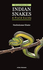 Indian Snakes : A Field Guide  |  Neelim Kumar Khaire  |  Kharidobechobooks