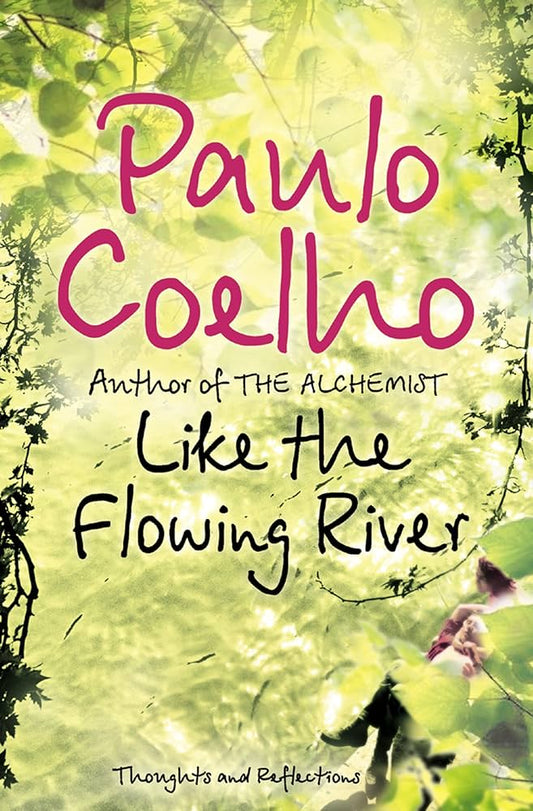 Like the Flowing River | Paulo Coelho