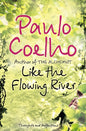 Like the Flowing River | Paulo Coelho