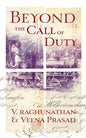 Beyond the Call of Duty  |  V. Raghunathan  | Veena Prasad | Kharidobechobooks