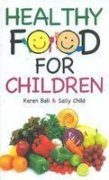 Healthy Food For Children |  Karen Bali Sally Child  |  Kharidobechobooks