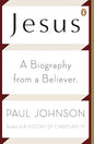 Jesus: A Biography from a Believer |   Paul Johnson  |  Kharidobechobooks