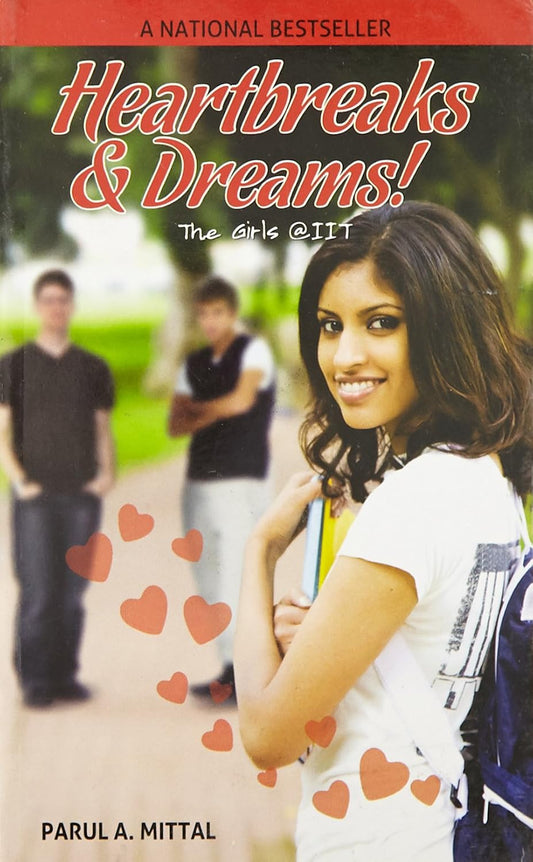 Heartbreaks and Dreams!: The Girls @ IIT |  Parul Mittal | Kharidobechobooks