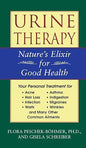 Urine Therapy: Nature's Elixir for Good Health | Flora Peschek-Böhmer  & Gisela Schreiber &  Ph.D Peschek-Bohmer, Flora  |  Kharidobechobooks