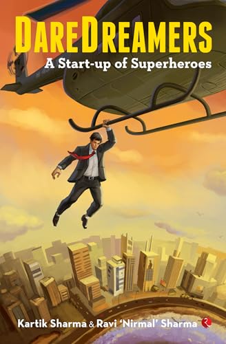 Daredreamers: A Start-up of Superheroe	| Kartik Sharma & Nirmal Ravi Sharma | KharidobechoBooks