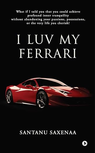 I Luv My Ferrari |  Santanu Saxenaa | Kharidobechobooks