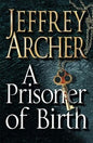 Prisoner of Birth  |  Jeffrey Archer |  Kharidobechobooks