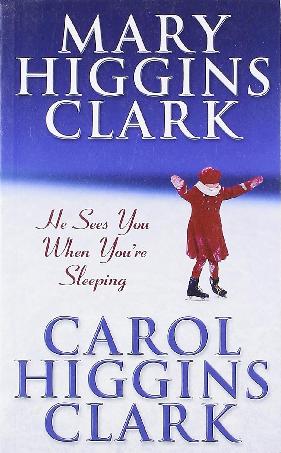 He Sees You When You're Sleeping | Carol Higgins Clark & Mary Higgins Clark | KharidobechoBooks