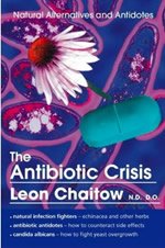 Antibiotic Crisis, The: Natural Alternatives and Antidotes  |  Leon Chaitow | Kharidobechobooks