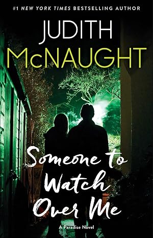 Someone to Watch Over Me: A Novel (The Paradise series) |  Judith McNaught  |  Kharidobechobooks