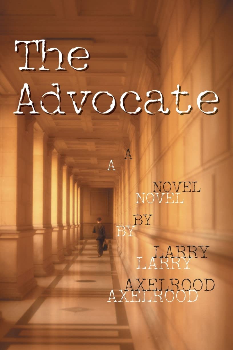 The Advocate (A Darcy Cole Novel, 1) | Larry Axelrood | kharidobechobooks