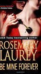 Be Mine Forever (The Vampire Series, Book 3) |  Rosemary Laurey | Kharidobechobooks