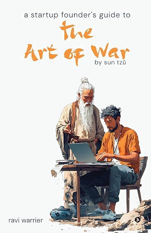 A Startup Founder's Guide to the Art of War | Ravi Warrier  | Kharidobechobooks