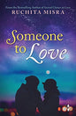 Someone to Love |  Ruchita Misra | Kharidobechobooks
