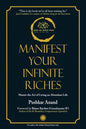 Manifest Your Infinite Riches: Master the Art of Living an Abundant Life | A simple four-step journey to become the person you were always meant to be | Pushkar Anand | KharidobechoBooks