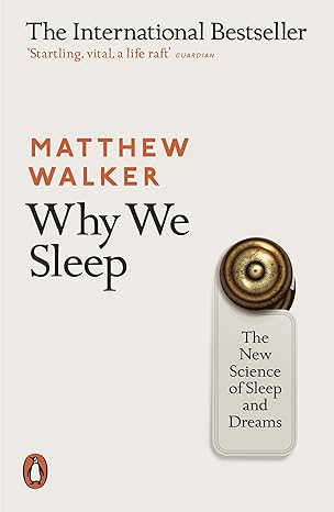 Why We Sleep | Matthew Walker | Kharidobechobooks