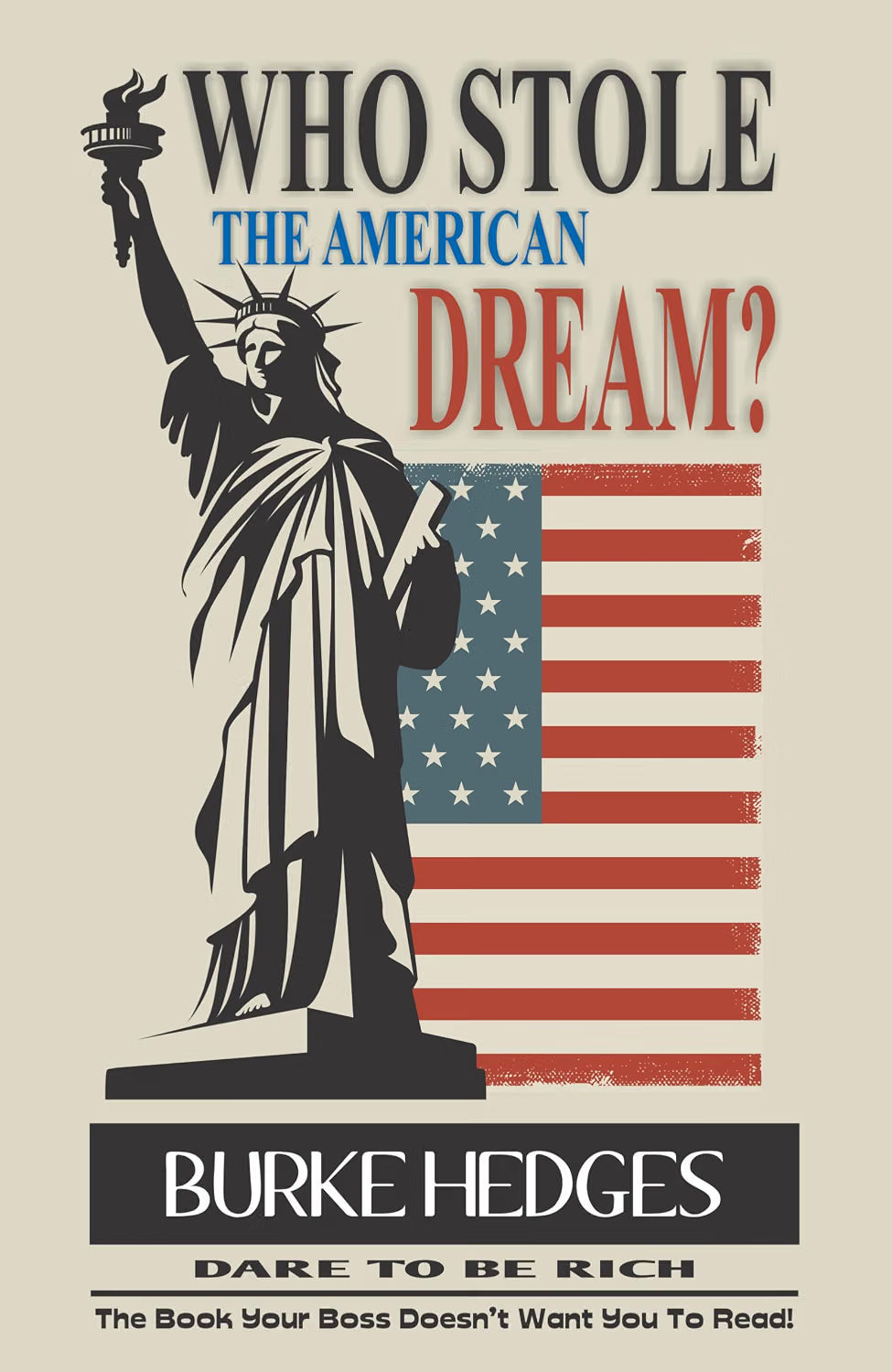 WHO STOLE THE AMERICAN DREAM | Burke Hedges | KharidobechoBooks