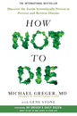 How Not to Die | Dr Michael Greger with Gene Stone