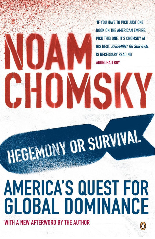 Hegemony Or Survival | Noam Chomsky