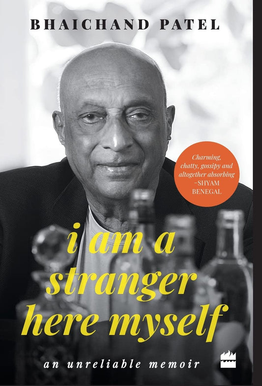 I Am A Stranger Here MyselfI Am A Stranger Here Myself | Bhaichand Patel (HARD COVER)