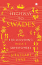 Highway To Swades: Rediscovering India's Superpowers | Bhairavi Jani