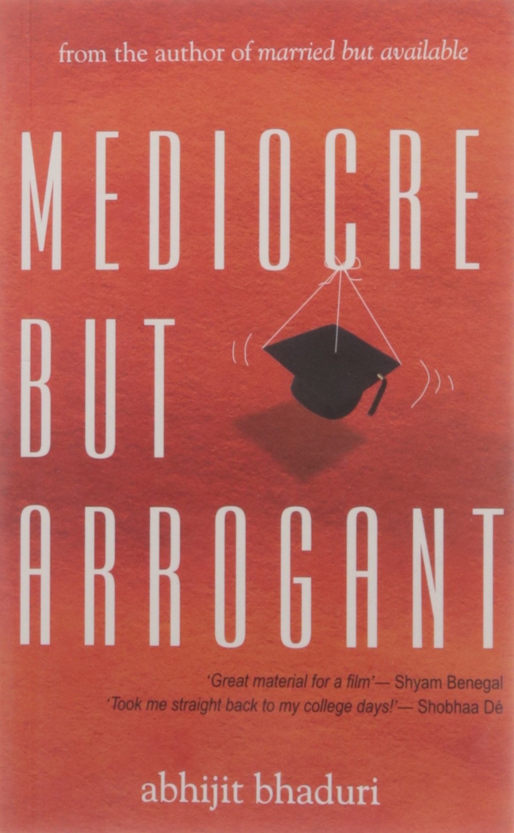 Mediocre But Arrogant  |  Abhijit Bhaduri | Kharidobechobooks