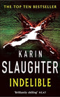 Indelible | Karin Slaughter |  Kharidobechobooks